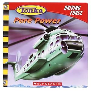 Seller image for Pure Power (Tonka: Driving Force, No. 1) for sale by Reliant Bookstore