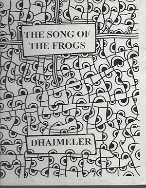 THE SONG OF THE FROGS - Inscribed and signed by Dhaimeler