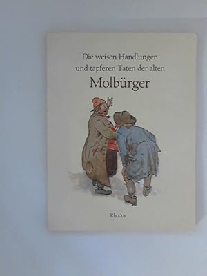 Image du vendeur pour Die weisen Handlungen und tapferen Taten der alten Molbrger Ill. Axel Mathiesen, bers. Susanne Bartels, Nachw. Irn Pi mis en vente par ANTIQUARIAT FRDEBUCH Inh.Michael Simon