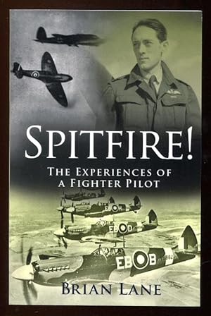 Seller image for SPITFIRE! - The Experiences of a Fighter Pilot for sale by A Book for all Reasons, PBFA & ibooknet