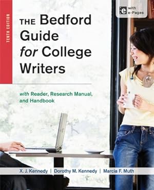 Imagen del vendedor de The Bedford Guide for College Writers with Reader, Research Manual, and Handbook a la venta por Reliant Bookstore