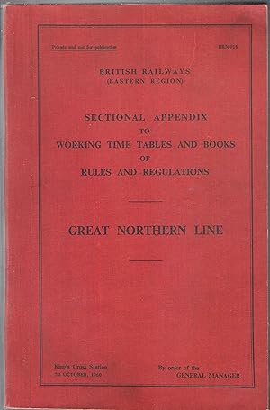 Seller image for Sectional Appendix to the Working Time Tables and Books of Rules and Regulations Great Northern Line 1st October, 1960 for sale by Anvil Books