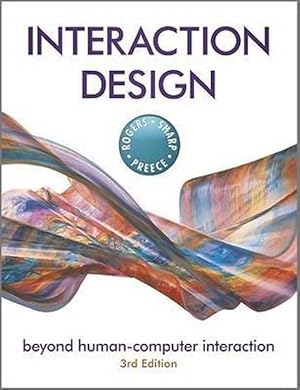 Bild des Verkufers fr Interaction Design, Beyond Human-Computer Interaction, 3rd Edition. zum Verkauf von Frans Melk Antiquariaat