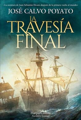 Seller image for La travesa final/ The final journey -Language: spanish for sale by GreatBookPrices