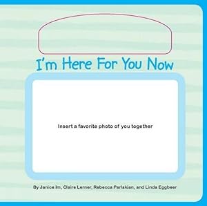 Image du vendeur pour I'm Here For You Now (Board Book) mis en vente par Grand Eagle Retail