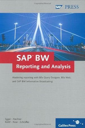 Bild des Verkufers fr SAP BW Reporting & Analysis: Mastering reporting with BEx Query Designer, BEx Web, and SAP BW Information Broadcasting zum Verkauf von WeBuyBooks