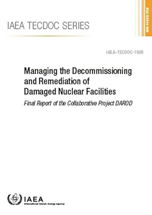 Seller image for Managing the Decommissioning and Remediation of Damaged Nuclear Facilities (Paperback) for sale by Grand Eagle Retail