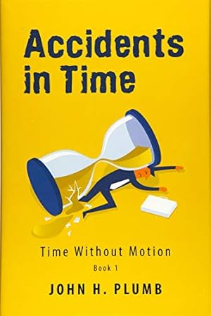 Bild des Verkufers fr Accidents in Time: Time Without Motion zum Verkauf von WeBuyBooks