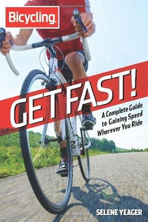 Imagen del vendedor de Get Fast! (Bicycling) a la venta por WeBuyBooks