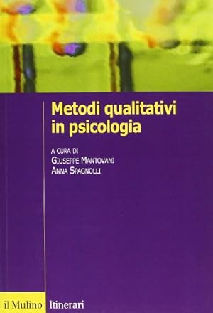 Imagen del vendedor de Metodi qualitativi in psicologia a la venta por Di Mano in Mano Soc. Coop