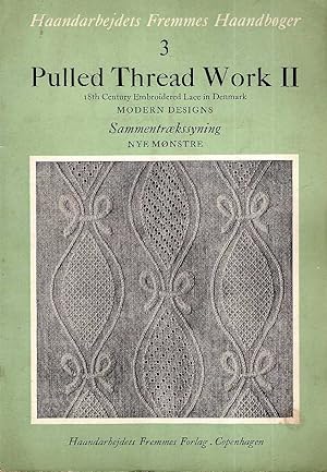 Pulled Thread Work 18th Century Embroidered Lace in Denmark II: Modern Designs