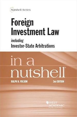 Bild des Verkufers fr Foreign Investment Law including Investor-State Arbitrations in a Nutshell (Paperback) zum Verkauf von Grand Eagle Retail