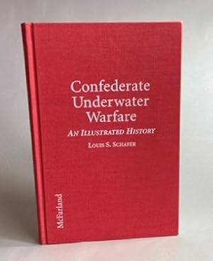 Bild des Verkufers fr Confederate Underwater Warfare: An Illustrated History zum Verkauf von Furrowed Brow Books, IOBA