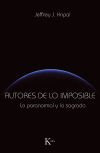 Seller image for Autores de lo imposible: lo paranormal y lo sagrado for sale by AG Library