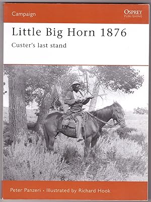 Little Big Horn 1876 Custer's Last Stand