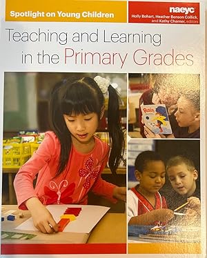 Seller image for Spotlight on Young Children: Teaching and Learning in the Primary Grades (Spotlight on Young Children series) for sale by Fighting Camels Bookstore