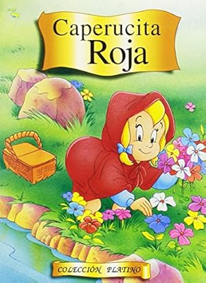 Imagen del vendedor de Caperucita Roja (Coleccion Platino) a la venta por WeBuyBooks