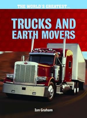Seller image for Trucks and Earth (World's Greatest) (The World's Greatest) for sale by WeBuyBooks