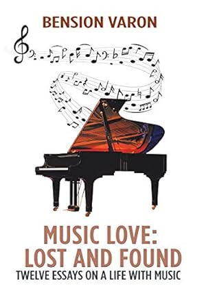 Immagine del venditore per Music Love: Lost and Found: Twelve Essays on a Life with Music venduto da WeBuyBooks