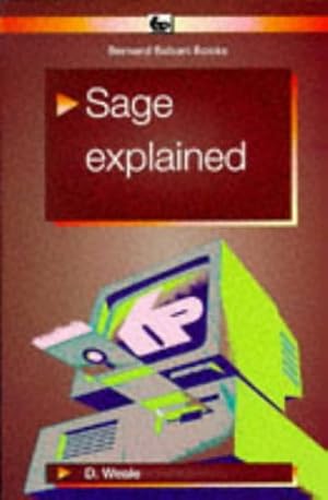 Bild des Verkufers fr Sage Explained: 328 (Bernard Babani Publishing Radio & Electronics Books) zum Verkauf von WeBuyBooks
