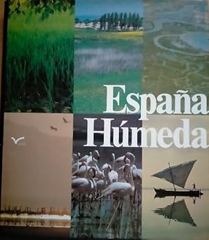 España húmeda. Colección naturaleza españla nº 7