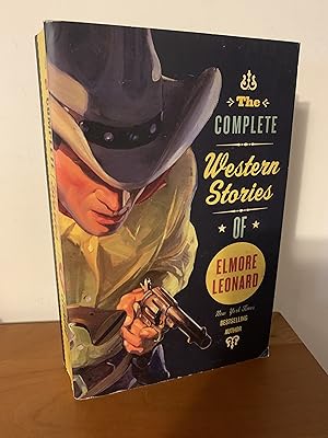 The Complete Western Stories of Elmore Leonard