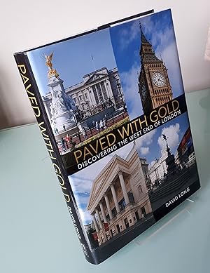 Paved with Gold: Discovering the West End of London