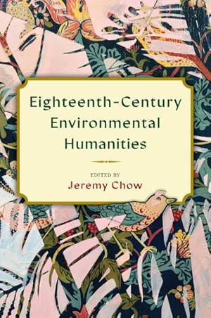Imagen del vendedor de Eighteenth-century Environmental Humanities a la venta por GreatBookPrices