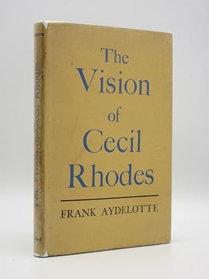 The Vision of Cecil Rhodes: A Review of the First Forty Years of American Scholarships [SIGNED]