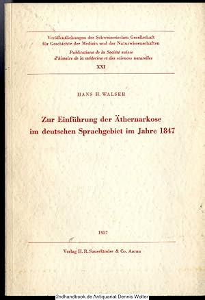 Bild des Verkufers fr Zur Einfhrung der thernarkose im deutschen Sprachgebiet im Jahre 1847 zum Verkauf von Dennis Wolter