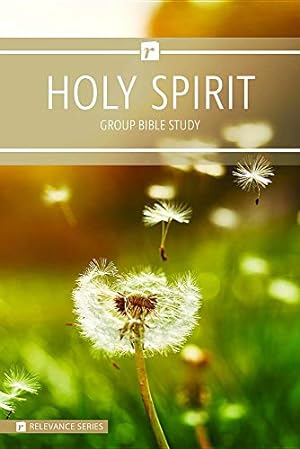 Seller image for The Holy Spirit - Relevance Group Bible Study (Relevance Group Bible Studies) for sale by WeBuyBooks