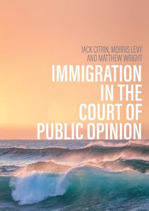 Bild des Verkufers fr Immigration in the Court of Public Opinion zum Verkauf von GreatBookPricesUK