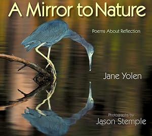 Seller image for Mirror to Nature : Poems About Reflection for sale by GreatBookPrices