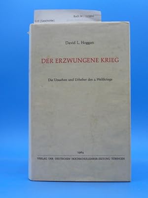 Bild des Verkufers fr Der erzwungene Krieg. - Die Ursachen und Urheber des 2. Weltkriegs zum Verkauf von Buch- und Kunsthandlung Wilms Am Markt Wilms e.K.