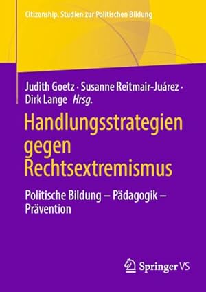 Seller image for Handlungsstrategien gegen Rechtsextremismus : Politische Bildung - Pdagogik - Prvention for sale by AHA-BUCH GmbH