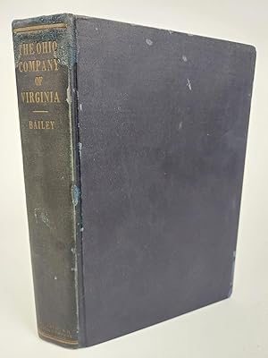 Seller image for THE OHIO COMPANY OF VIRGINIA AND THE WESTWARD MOVEMENT 1748-1792: A CHAPTER IN THE HISTORY OF THE COLONIAL FRONTIER for sale by Second Story Books, ABAA