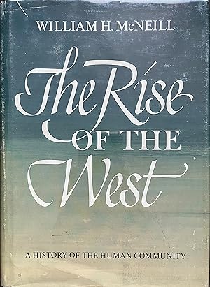 The Rise of the West: A History of the Human Community