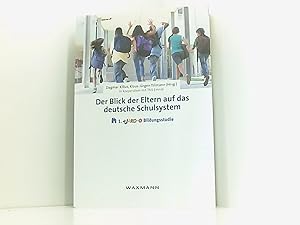 Bild des Verkufers fr Der Blick der Eltern auf das deutsche Schulsystem: Die 1. JAKO-O Bildungsstudie zum Verkauf von Book Broker