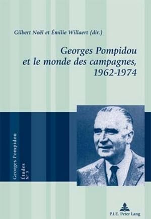 Seller image for Georges Pompidou et le monde des campagnes, 19621974 for sale by AHA-BUCH GmbH