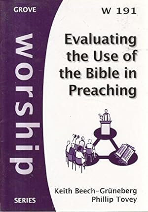 Image du vendeur pour Evaluating the Use of the Bible in Preaching (Worship) mis en vente par WeBuyBooks