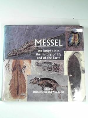 Image du vendeur pour Messel: an insight into the history of life and of the Earth mis en vente par Cotswold Internet Books