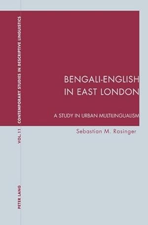 Bild des Verkufers fr Bengali-English in East London : A Study in Urban Multilingualism zum Verkauf von AHA-BUCH GmbH
