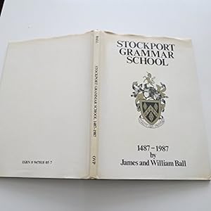Imagen del vendedor de Stockport Grammar School, 1487-1987 a la venta por WeBuyBooks