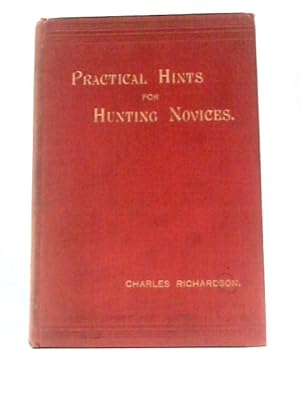 Seller image for Practical Hints For Hunting Novices for sale by World of Rare Books