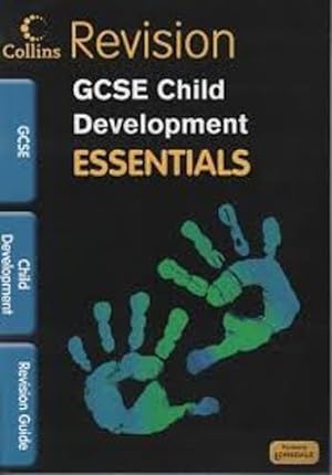 Seller image for GCSE Essentials Child Development Revision Guide (Collins Gcse Essentials) for sale by WeBuyBooks