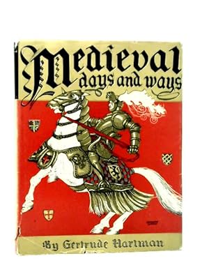 Seller image for Medieval Days and Ways for sale by World of Rare Books