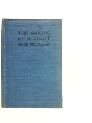 Seller image for The Making Of A Bigot for sale by World of Rare Books
