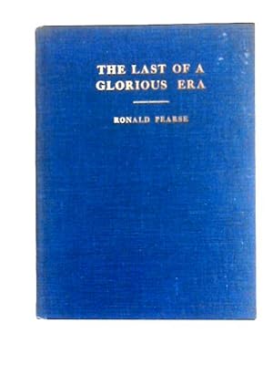 Bild des Verkufers fr The Last of a Glorious Era zum Verkauf von World of Rare Books