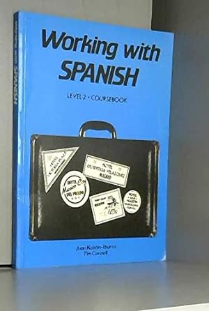 Bild des Verkufers fr Working with Spanish: Level 2 zum Verkauf von WeBuyBooks