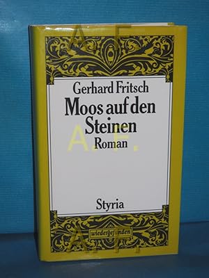 Bild des Verkufers fr Moos auf den Steinen : Roman Wiedergefunden zum Verkauf von Antiquarische Fundgrube e.U.